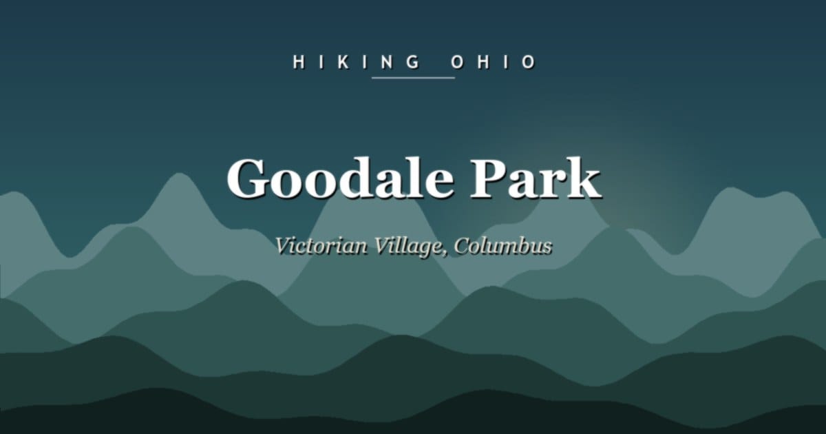 Goodale Park: Historic Victorian Village Walk in Columbus